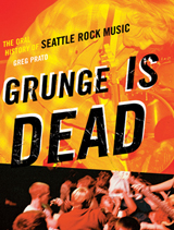 Greg Prato - Grunge is Dead