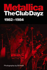 Metallica - The Club Dayz 1982-1984