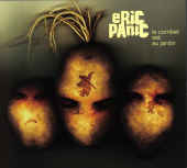 Eric Panic - Le combat est au jardin