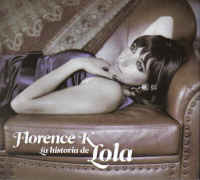 Florence K - La historia de Lola