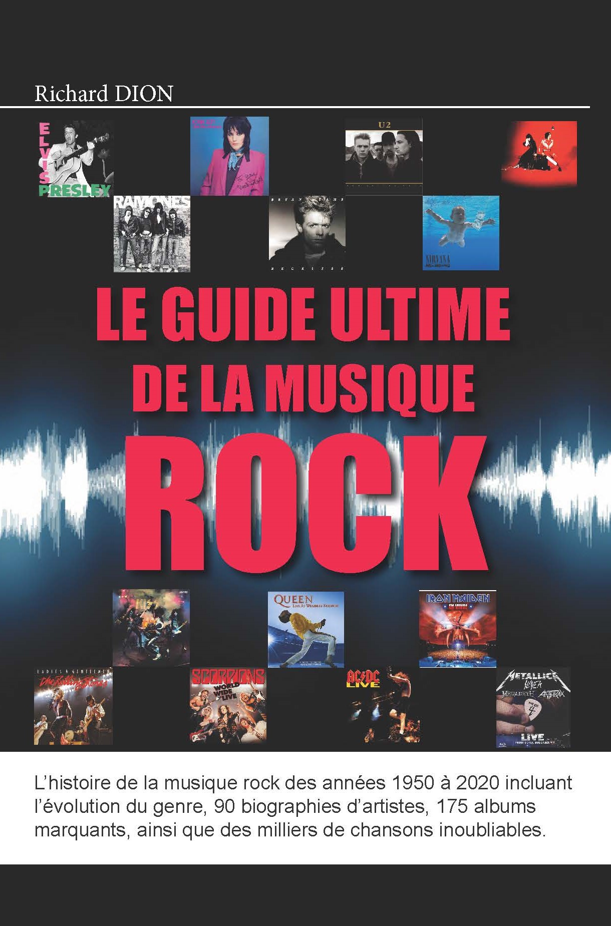 Richard Dion - Le guide ultime de la musique ROCK