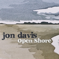 Jon Davis  Open Shore