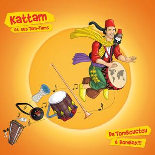 Kattam et ses Tam-Tams  De Tombouctou  Bombay!!!