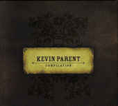 Kevin Parent - Compilation