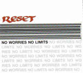 Reset - No Worries No Limits