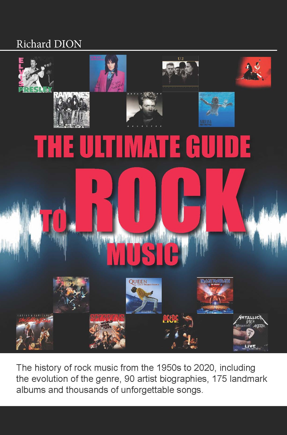 Richard Dion - The Ultimate Guide to ROCK Music