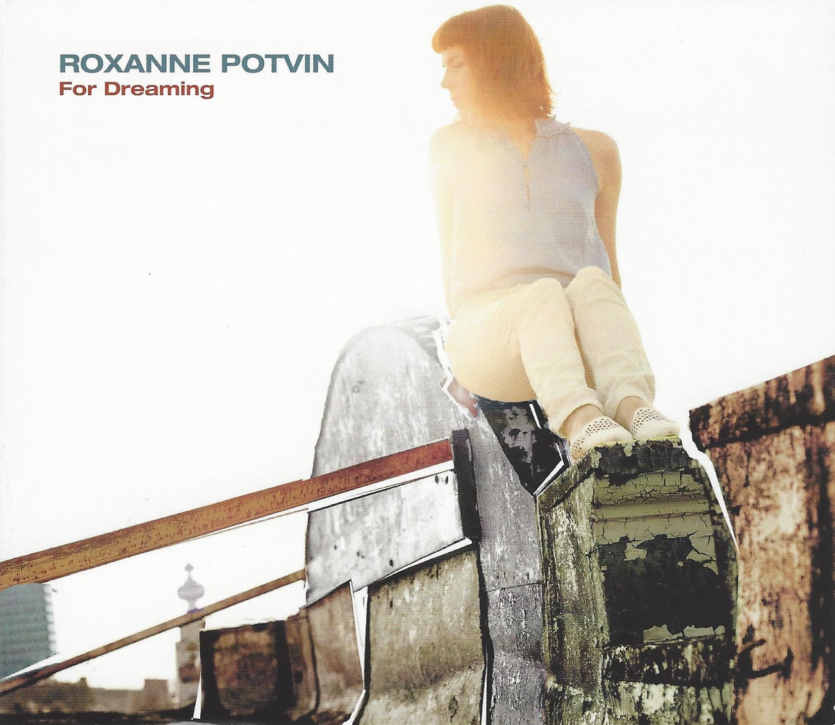 Roxanne Potvin  For Dreaming