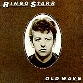 Ringo Starr - Old Wave